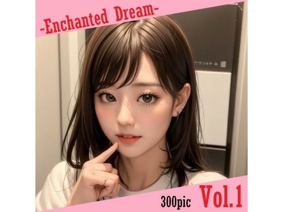 Enchanted Dream Vol.1