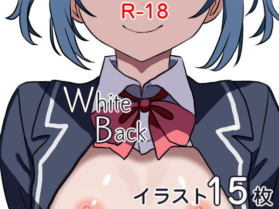 【White Back】ねいばーず